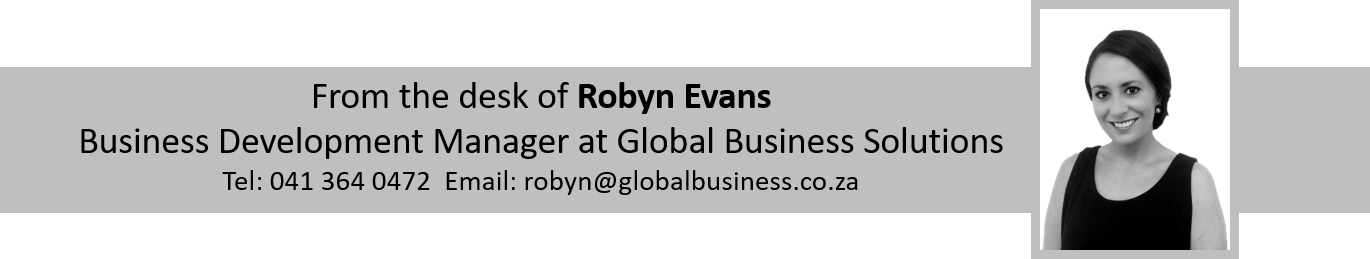 Robyn Evans is the Business Development Manager in the Global Business Solutions Port Elizabeth office.